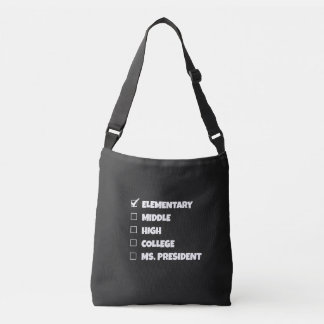 Elementary School Graduation Ms. President Crossbody Bag