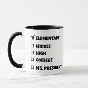 Elementary School Graduation Ms. President Mug