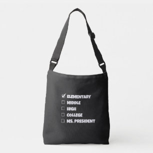 Elementary School Graduation Ms. President T-Shirt Crossbody Bag