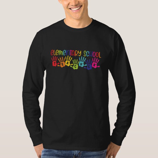 Elementary School Teachers Rainbow Happy First Day T-Shirt (Front)