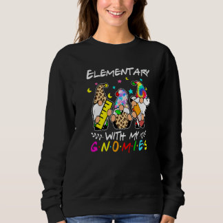 Elementary With My Gnomies Tie Dye Back To School Sweatshirt