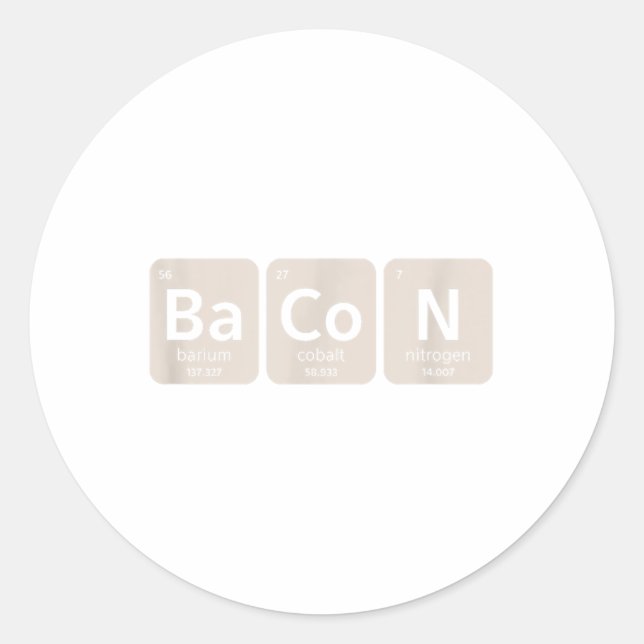Elements Of Bacon _ Funny Bbq, Pork Grilling _1  Classic Round Sticker (Front)