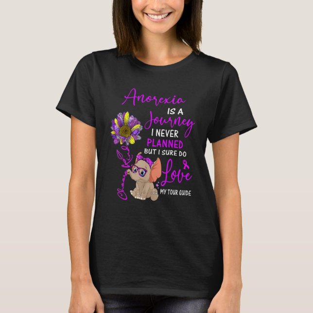 Elephant Anorexia Is A Journey I Never Planned T-Shirt (Front)