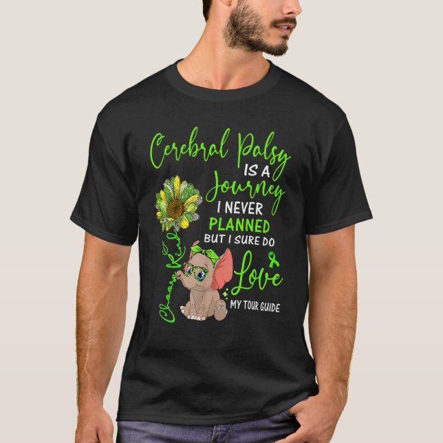 Elephant Cerebral Palsy Is A Journey I Never Plann T-Shirt (Front)