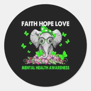 Elephant Faith Hope Love Mental Health Awareness  Classic Round Sticker