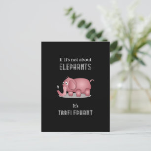 Elephant Funny Quote Postcard