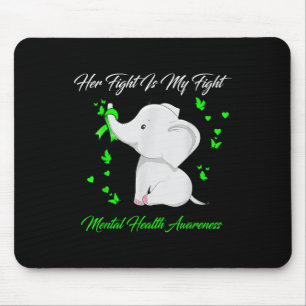 Elephant Her Fight Is My Fight Mental Health Aware Mouse Pad