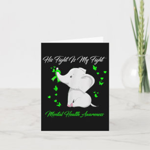 Elephant His Fight Is My Fight Mental Health Aware Card