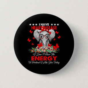 Elephant I Have Heart Disease Awareness Gifts 6 Cm Round Badge