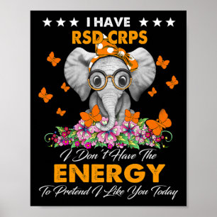 Elephant I Have Rsd Crps Awareness Gifts Poster