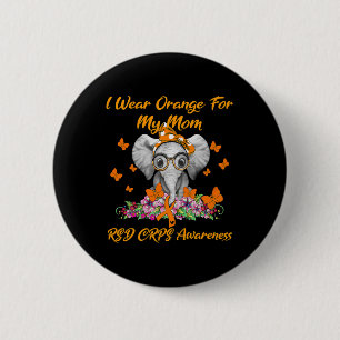 Elephant I Wear Orange For My Mum RSD CRPS Awarene 6 Cm Round Badge