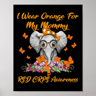 Elephant I Wear Orange For My Mummy Rsd Crps Aware Poster
