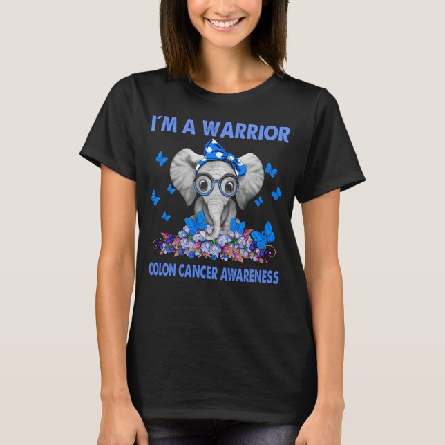 Elephant I'm A Warrior COLON CANCER AWARENESS T-Shirt (Front)