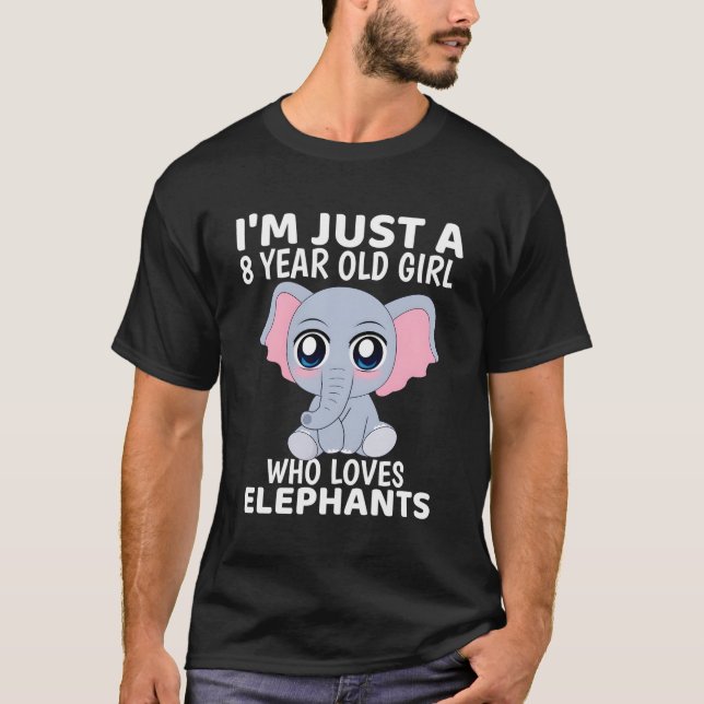 Elephant I'M Just A 8 T-Shirt (Front)