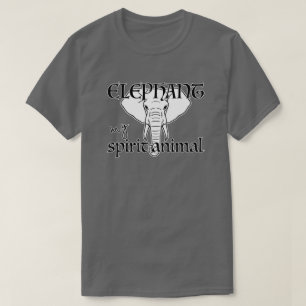 Elephant Is My Spirit Animal Strength Wisdom T-Shirt