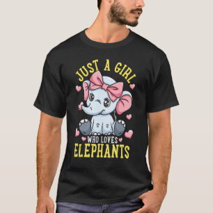 Elephant Lover Just A Girl Who Loves Elephants T-Shirt