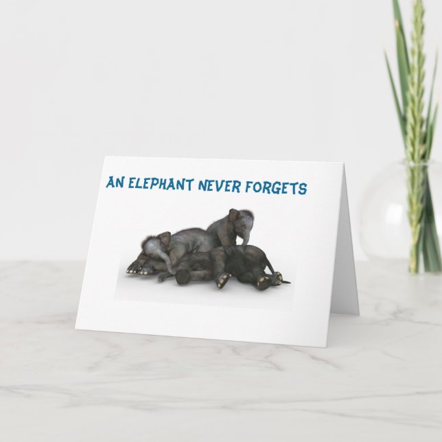 Elephant Never Forget Card Friendship Family 5x7 (Front)