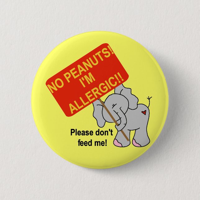 Elephant No Peanuts I'm Allergic 6 Cm Round Badge (Front)