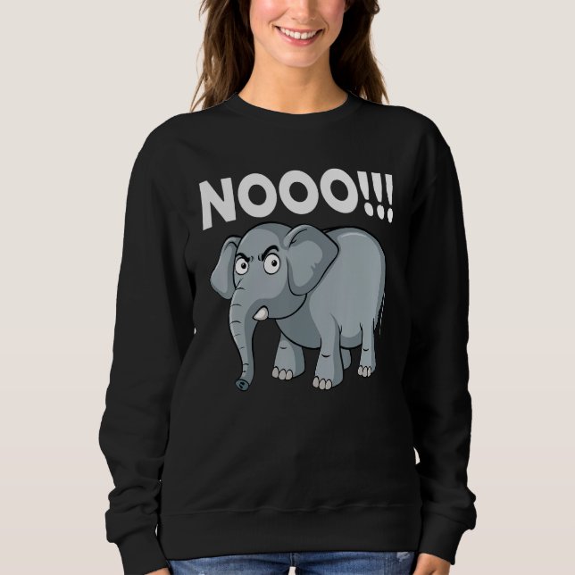 Elephant No Say No and Save The Elephant conservat Sweatshirt (Front)
