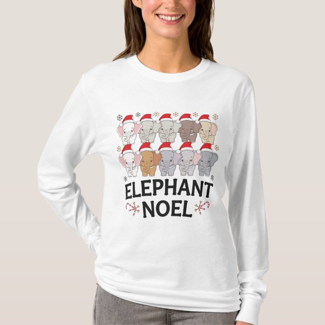 Elephant Noel Cheer Festive Holiday sweetshirt T-Shirt (Front)
