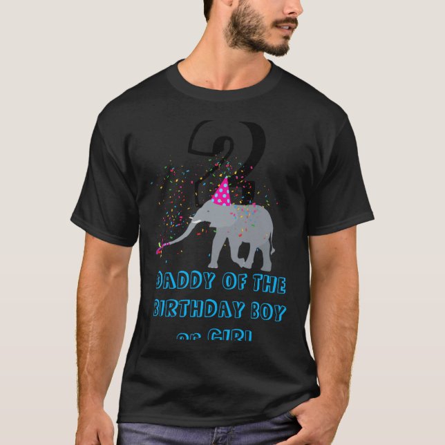 Elephant Partying Animal Birthday Daddy Girl Boy T T-Shirt (Front)