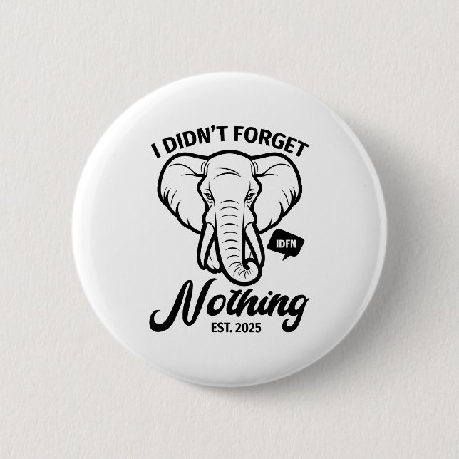 Elephant Quote, Elephant Lover, Elephant Zoo Anima 6 Cm Round Badge (Front)
