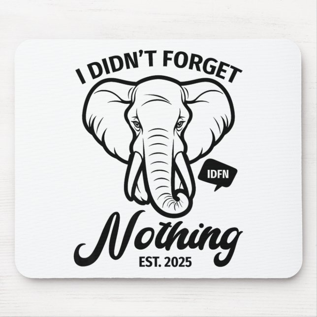 Elephant Quote, Elephant Lover, Elephant Zoo Anima Mouse Pad (Front)
