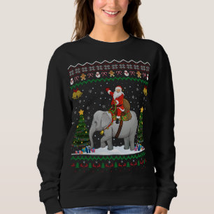 Elephant Ugly Xmas Gift Santa Riding Elephant Chri Sweatshirt
