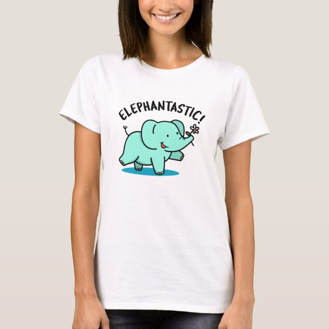 Elephantastic Funny Elephant Pun  T-Shirt (Front)