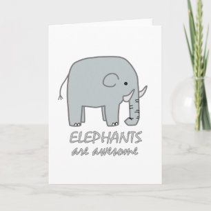 Elephants are Awesome Card