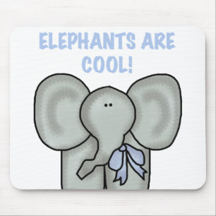 Elephants Are Cool Mouse Pad