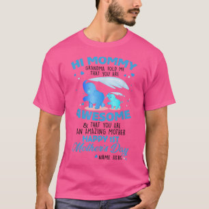 Elephants Hi Mummy grandma told me  T-Shirt