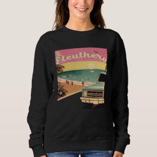 Eleuthera Retro Beach Vacation Souvenir Eleuthera  Sweatshirt