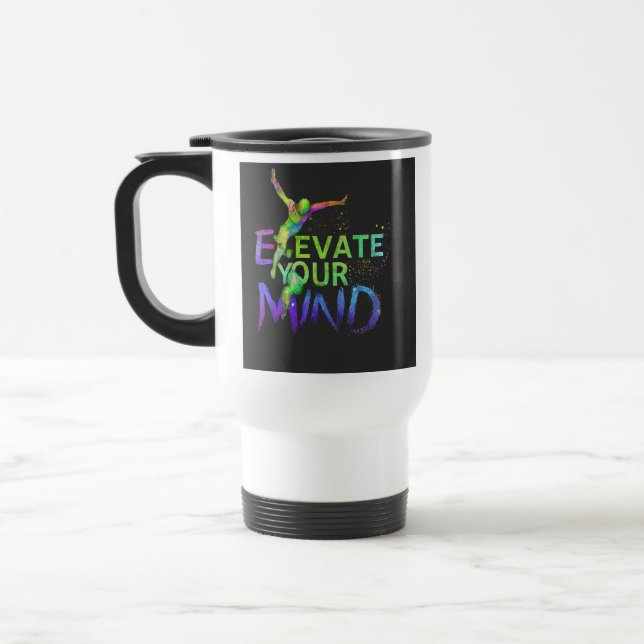 "Elevate Your Mind" Travel Coffee Mug (Left)