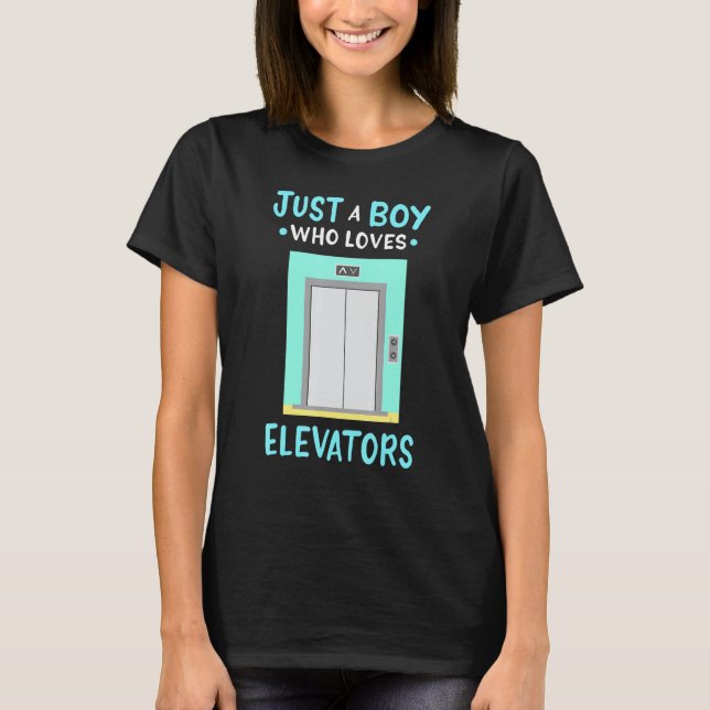 Elevator Just A Boy Who Loves Elevators T-Shirt (Front)