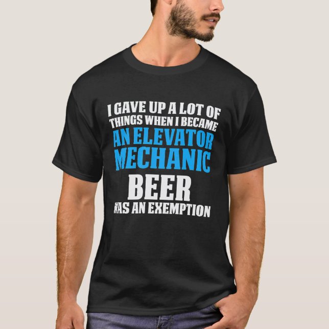 Elevator Mechanic Maintenance Beer Technician T-Shirt (Front)
