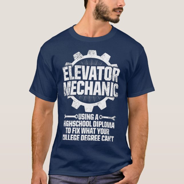 Elevator Mechanic Maintenance Diploma Fix T-Shirt (Front)