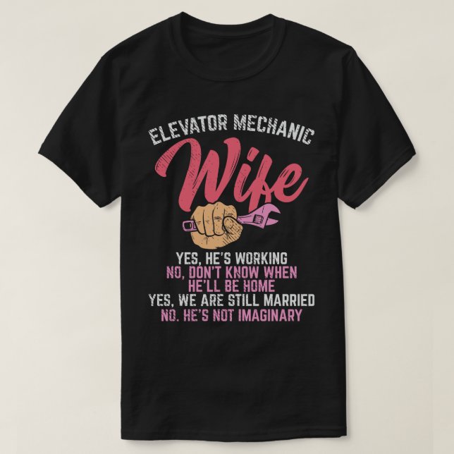 Elevator Mechanic Wife T-Shirt (Design Front)