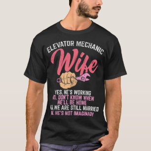 Elevator Mechanic Wife T-Shirt