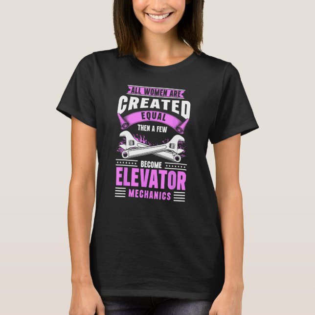 Elevator Technician Female Elevator Mechanic T-Shirt (Front)