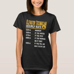 Elevator Technician Hourly Rate Elevator Mechani T-Shirt