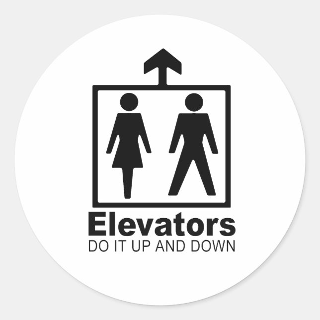 elevators do it up and down classic round sticker (Front)
