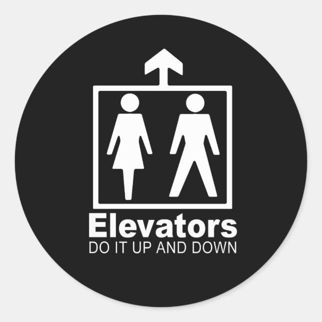 elevators do it up and down classic round sticker (Front)