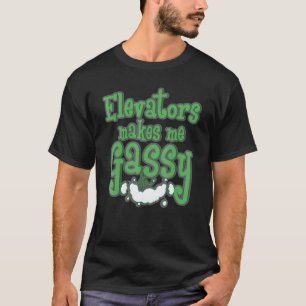 Elevators Makes Me Gassy Mechanic  Elevator Men T-Shirt