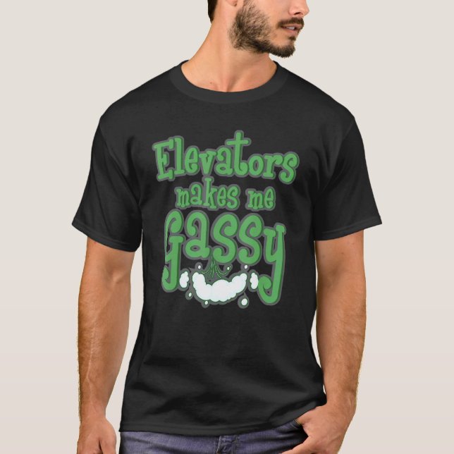 Elevators Makes Me Gassy Mechanic  Elevator Men T-Shirt (Front)