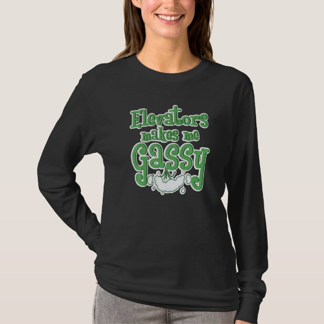 Elevators Makes Me Gassy Mechanic Funny Elevator M T-Shirt (Front)