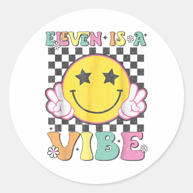 Eleven Is A Vibe 11th Birthday Groovy Smile Face 1 Classic Round Sticker (Front)