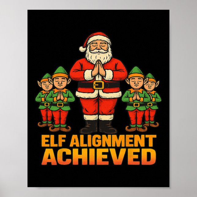 Elf Alignment Achieved Yoga Santa And Elves Christ Poster (Front)