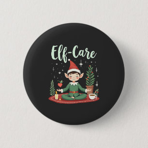Elf Care Funny Christmas Elf Magical Self Care 6 Cm Round Badge