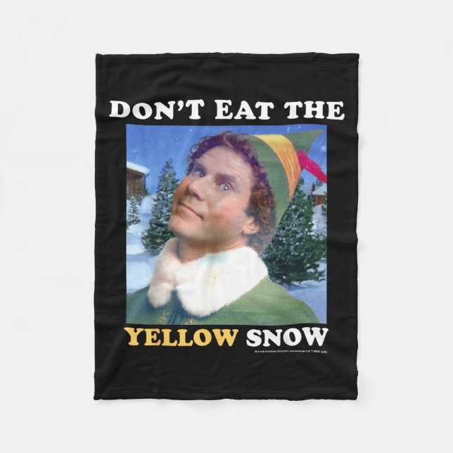 Elf Don't Eat The Yellow Snow  Fleece Blanket (Front)